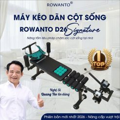 Đặc điểm nổi bật máy kéo giãn cột sống Rowanto D26 Signature